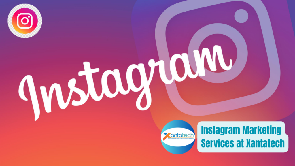 Instagram Marketing Services at Xantatech