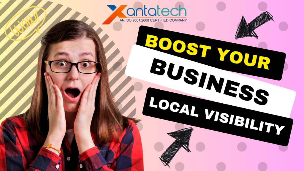 Boost Your Local Visibility with Xantatech's Local SEO Services